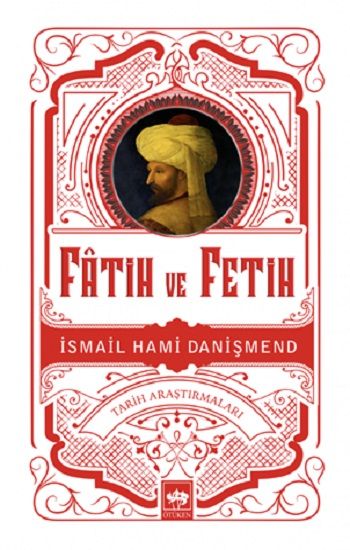 Fatih ve Fetih - Ötüken Neşriyat Kitap