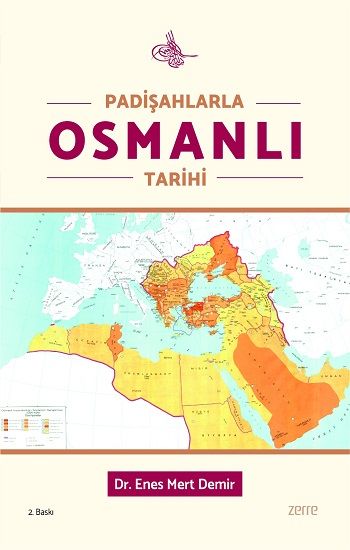 Padişahlarla Osmanlı Tarihi - Zerre Kitap Kitap