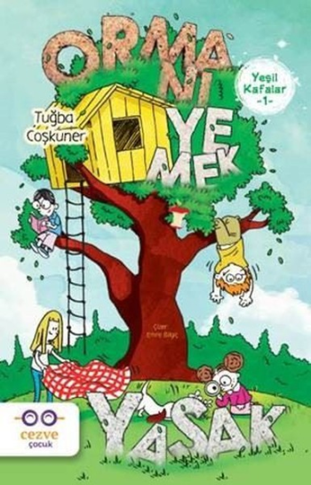 Yeşil Kafalar 1 - Ormanı Yemek Yasak - Cezve Çocuk Kitap