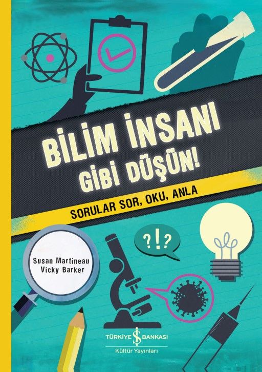 Bilim İnsanı Gibi Düşün! - İş Bankası Kültür Yayınları Kitap
