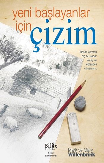 Yeni Başlayanlar İçin Çizim - Bilge Kültür Sanat Kitap