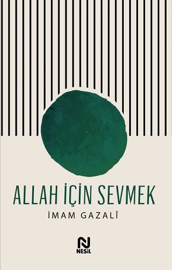 Allah İçin Sevmek - Nesil Yayınları Kitap