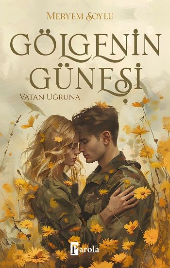 Gölgenin Güneşi 2 - Vatan Uğruna - Parola Yayınları Kitap