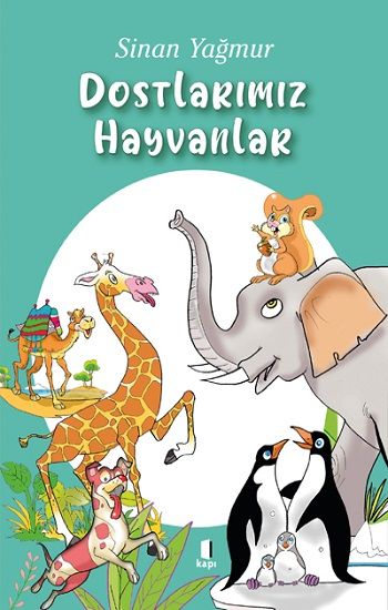 Dostlarımız Hayvanlar - Kapı Yayınları Kitap
