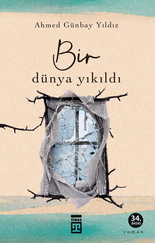Bir Dünya Yıkıldı Ahmed Günbay Yıldız Türkçe kitap kapağı