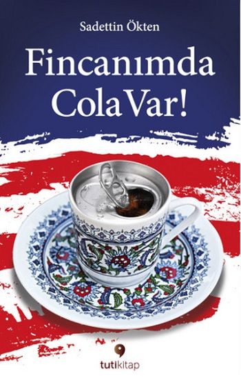 Fincanımda Cola Var - Tuti Kitap Kitap