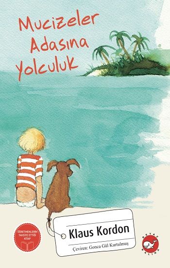 Mucizeler Adasına Yolculuk - Beyaz Balina Yayınları Kitap