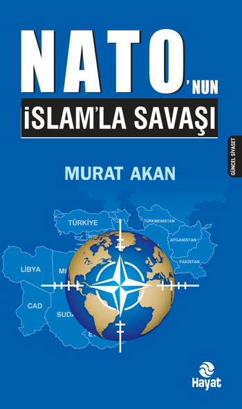 Nato'nun İslam'la Savaşı - Hayat Yayınları Kitap