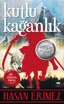 Kutlu Kağanlık - Ötüken Neşriyat Kitap