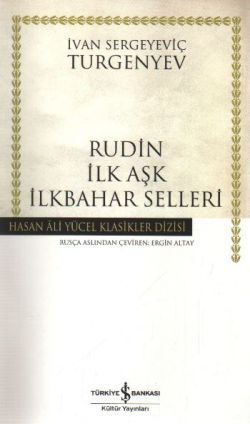 Rudin İlk Aşk İlkbahar Selleri - İş Bankası Kültür Yayınları Kitap