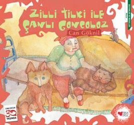 Zilli Tilki ile Çanlı Goncoloz - Can Çocuk Yayınları Kitap