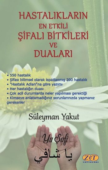 Hastalıkların En Etkili Şifalı Bitkileri ve Duaları - Zet Yayınları Kitap