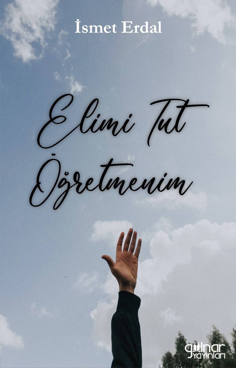 Elimi Tut Öğretmenim - Gülnar Yayınları Kitap