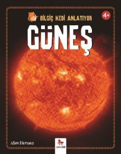 Bilgiç Kedi Anlatıyor - Güneş - Almidilli Kitap