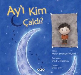 Ay’ı Kim Çaldı - Yapı Kredi Yayınları Kitap