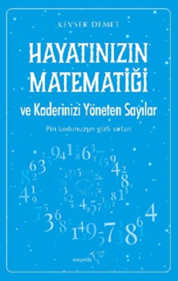 Hayatınızın Matematiği ve Kaderinizi Yöneten Sayılar - Müptela Yayınevi Kitap