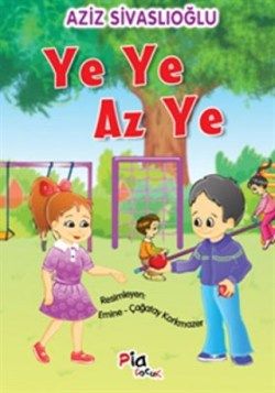 Ye Ye Az Ye - Pia Çocuk Yayınları Kitap