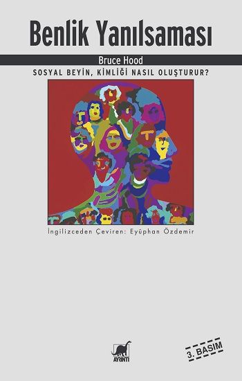 Benlik Yanılsaması - Ayrıntı Yayınları Kitap
