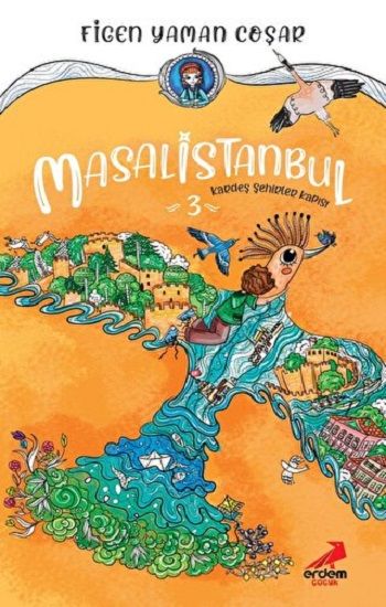 Masalistanbul 3 - Kardeş Şehirler Kapısı - Erdem Çocuk Kitap