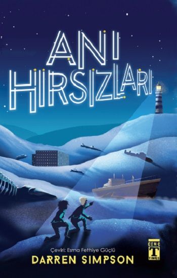 Anı Hırsızları - Genç Timaş Kitap