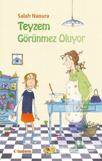 Teyzem Görünmez Oluyor - Tudem Yayınları Kitap
