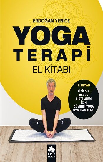 Yoga Terapi El Kitabı 1 - Eksik Parça Yayınları Kitap