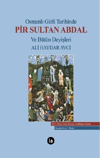 Osmanlı Gizli Tarihinde Pir Sultan Abdal ve Bütün Deyişleri - La Kitap Yayınları Kitap