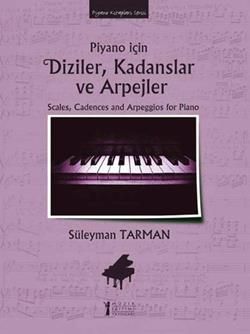 Piyano İçin Diziler, Kadanslar ve Arpejler - Müzik Eğitimi Yayınları Kitap