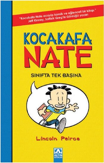 Kocakafa Nate - 1 Sınıfta Tek Başına - Altın Kitaplar - Çocuk Kitapları Kitap