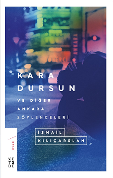 Kara Dursun ve Diğer Ankara Söylenceleri - Ketebe Yayınları Kitap
