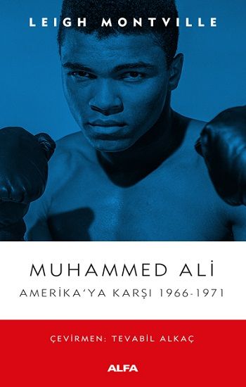 Muhammed Ali Amerika’ya Karşı 1966-1971 - Alfa Yayınları Kitap