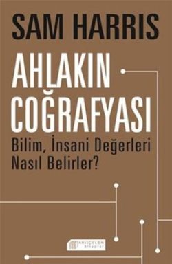 Ahlakın Coğrafyası - Akıl Çelen Kitaplar Kitap