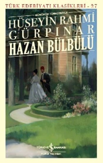 Hazan Bülbülü (Günümüz Türkçesiyle) - İş Bankası Kültür Yayınları Kitap