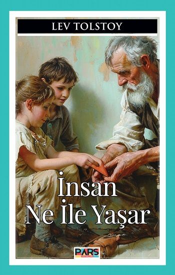 İnsan Ne İle Yaşar - Pars Yayınları Kitap