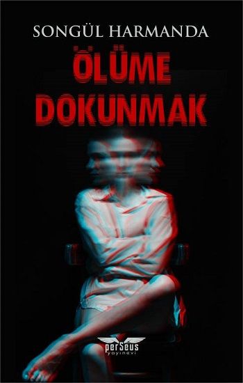 Ölüme Dokunmak - Perseus Kitap