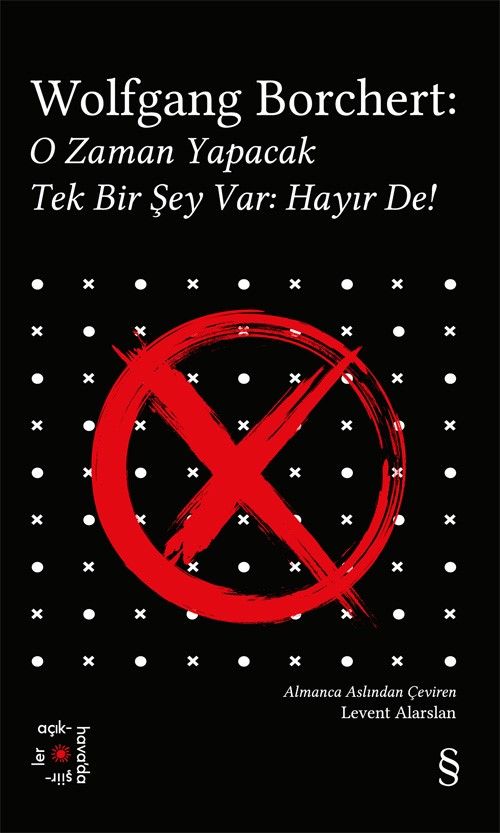 Wolfgang Borchert: O Zaman Yapacak Tek Bir Şey Var Hayır De! - Everest Yayınları Kitap