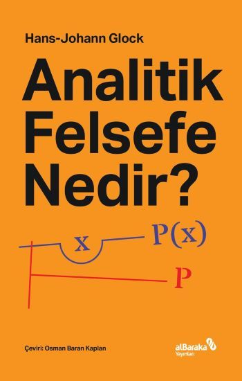Analitik Felsefe Nedir? - Albaraka Yayınları Kitap