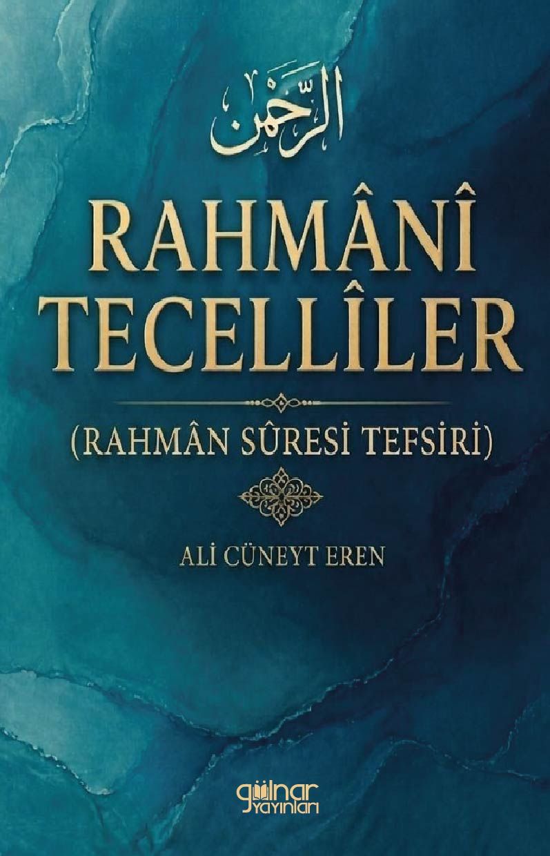 Rahmani Tecelliler (Rahman Suresi Tefsiri) - Gülnar Yayınları Kitap