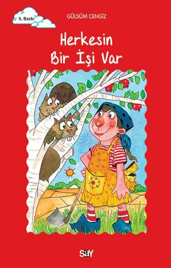 Herkesin Bir İşi Var Gülsüm Cengiz Türkçe çocuk kitabı kapağı