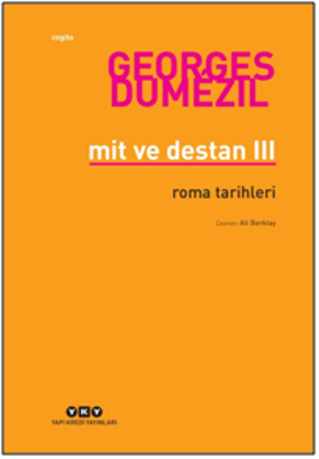 Mit ve Destan III – Roma Tarihleri - Yapı Kredi Yayınları Kitap