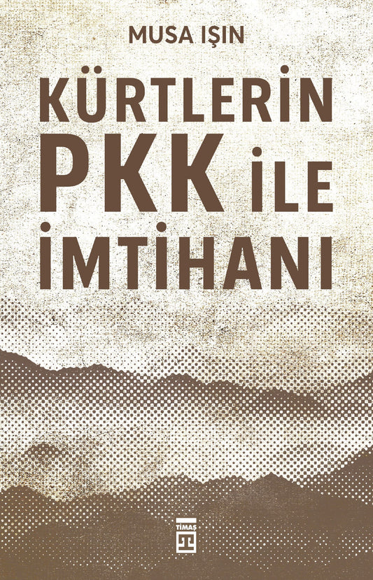 Kürtlerin PKK İle İmtihanı - Timaş Yayınları Kitap