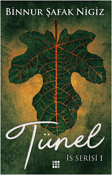 Tünel - İs Serisi 1 - Dokuz Yayınları Kitap