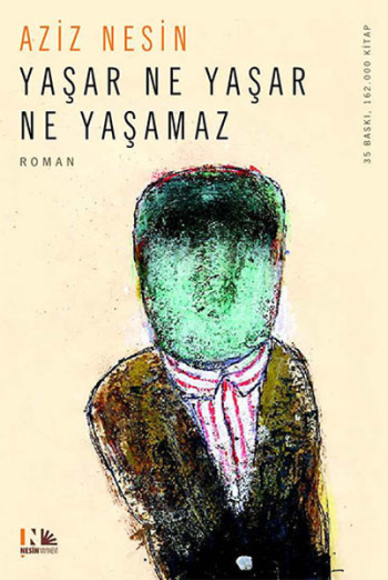 Yaşar Ne Yaşar Ne Yaşamaz - Nesin Yayınları Kitap