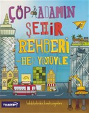 Çöp Adamın Şehir Rehberi - Her Yönüyle - Teleskop Popüler Bilim Kitap
