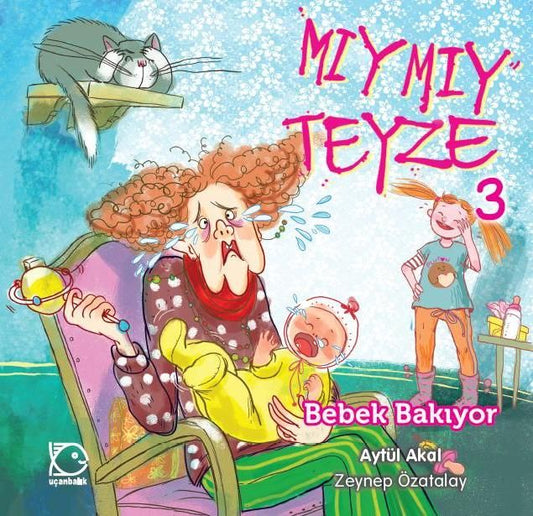 Mıymıy Teyze 3 - Bebek Bakıyor - Uçanbalık Yayıncılık Kitap