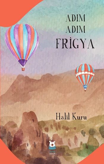 Adım Adım Frigya - Luna Çocuk Yayınları Kitap