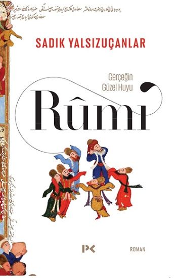 Gerçeğin Güzel Huyu & Rumi - Profil Kitap Kitap