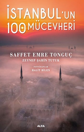 İstanbul’un 100 Mücevheri (Ciltli) - Alfa Yayınları Kitap