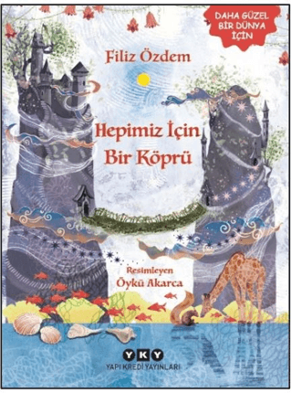 Hepimiz İçin Bir Köprü - Yapı Kredi Yayınları Kitap
