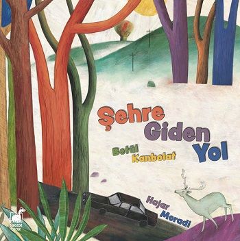 Şehre Giden Yol - Dinozor Çocuk Kitap